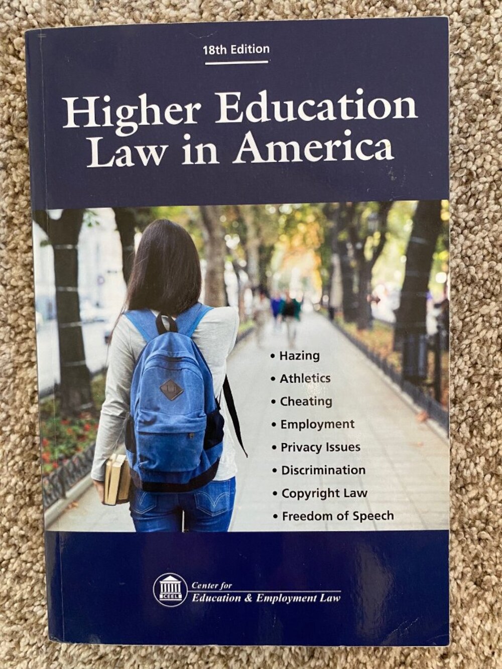 Higher Education Law in America by Center for Education & Employment, 18th Edit